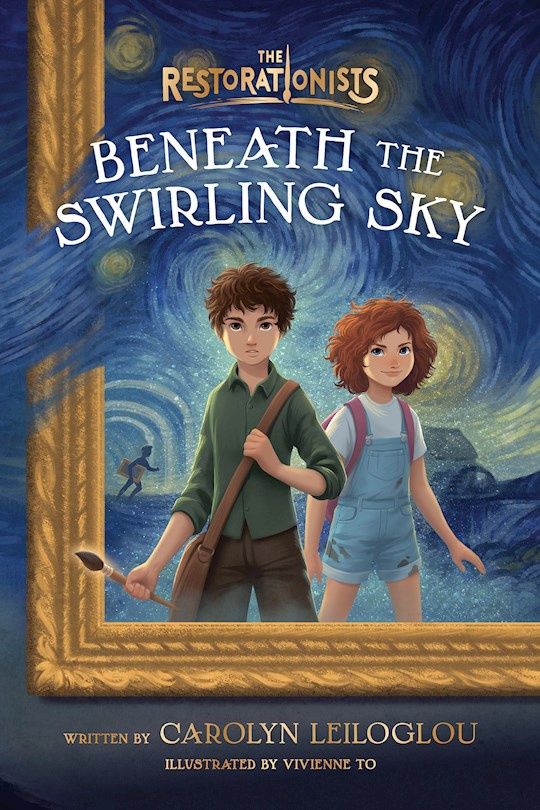 BENEATH THE SWIRLING SKY- THE RESTORATIONISTS, BOOK 1