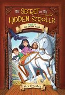 SECRET OF THE HIDDEN SCROLLS: THE LION'S ROAR- BOOK 6