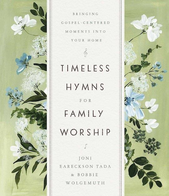 TIMELESS HYMNS FOR FAMILY WORSHIP