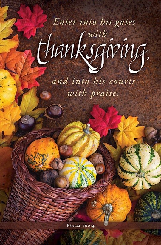 BULLETIN- 100/PACK- ENTER INTO HIS GATES WITH THANKSGIVING- PSALM 100:4