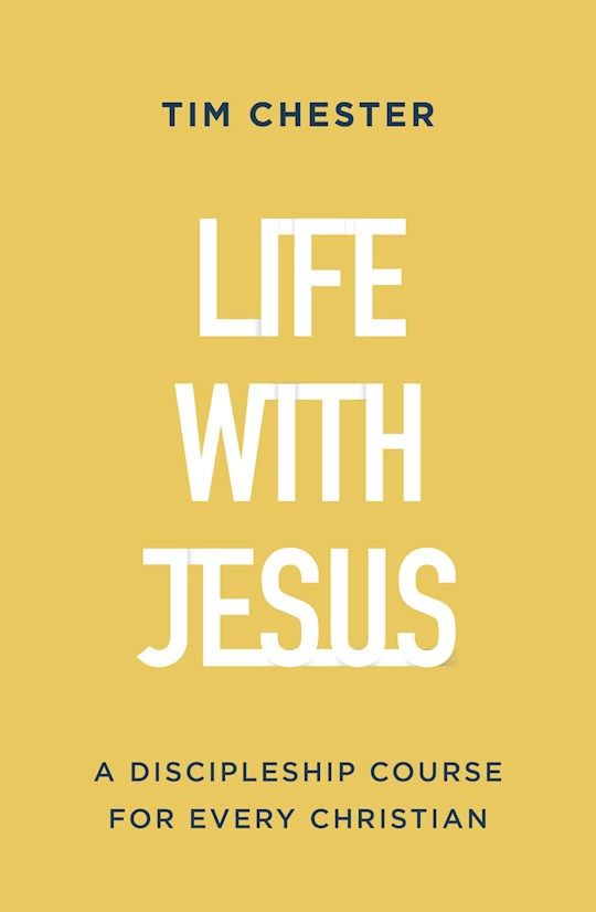 LIFE WITH JESUS: A DISCIPLESHIP COURSE FOR EVERY CHRISTIAN