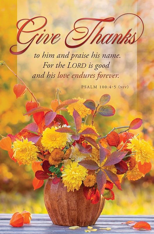 BULLETIN- 100/PACK- GIVE THANKS- PSALM 100:4-5, NIV