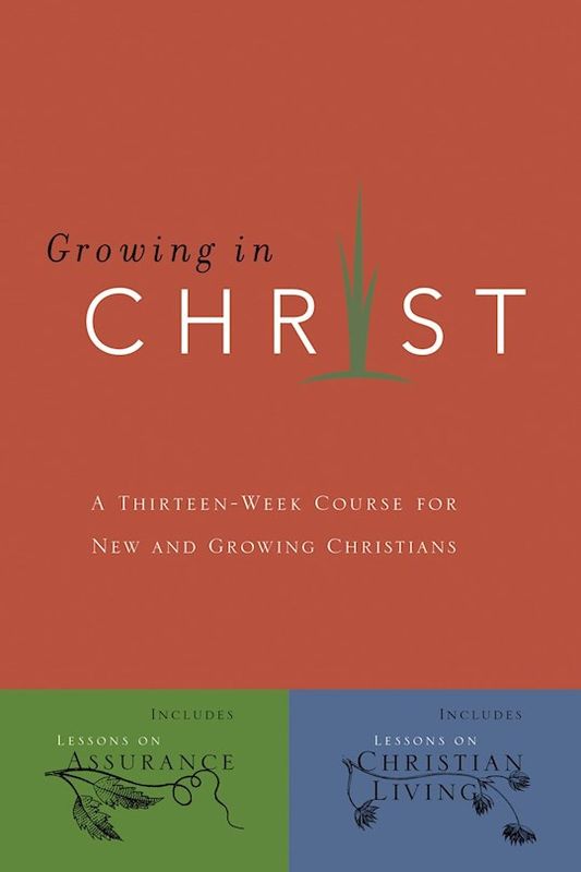 GROWING IN CHRIST