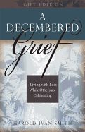 DECEMBERED GRIEF