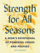 DE- STRENGTH FOR ALL SEASONS