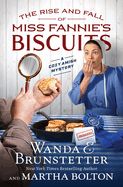 RISE &amp; FALL OF MISS FANNIE&#39;S BISCUITS