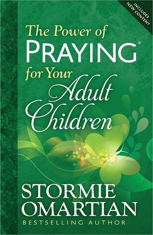 POWER OF PRAYING FOR YOUR ADULT CHILDREN