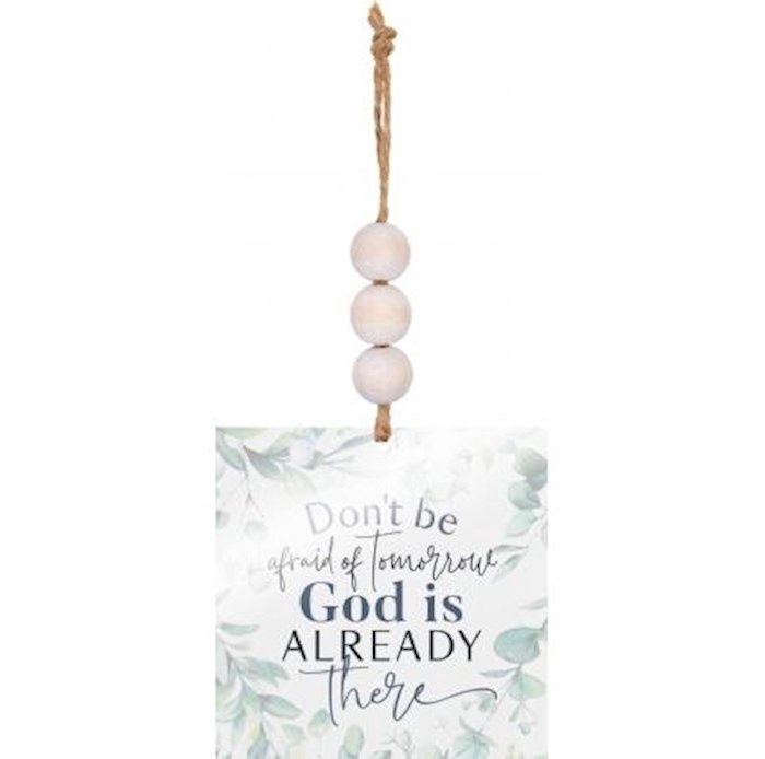 ORNAMENT- BEADED- GOD IS ALREADY THERE