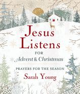 JESUS LISTENS: FOR ADVENT &amp; CHRISTMAS