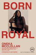 WM- BORN ROYAL- OVERCOMING INSECURITY TO BECOME THE WOMAN GOD SAYS YOU ARE