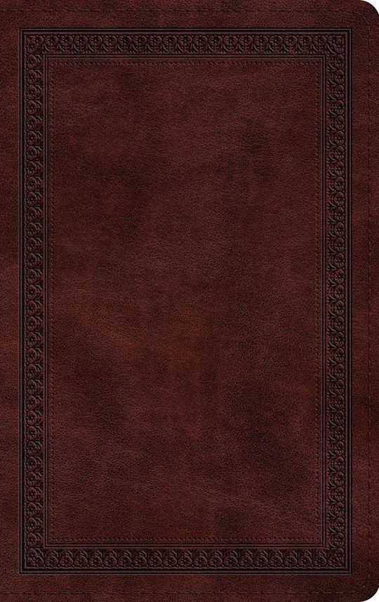 B-ESV- THINLINE BIBLE- MAHOGANY, BORDER