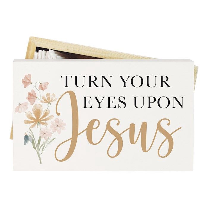 PRAYER BOX- TURN YOUR EYES ON JESUS