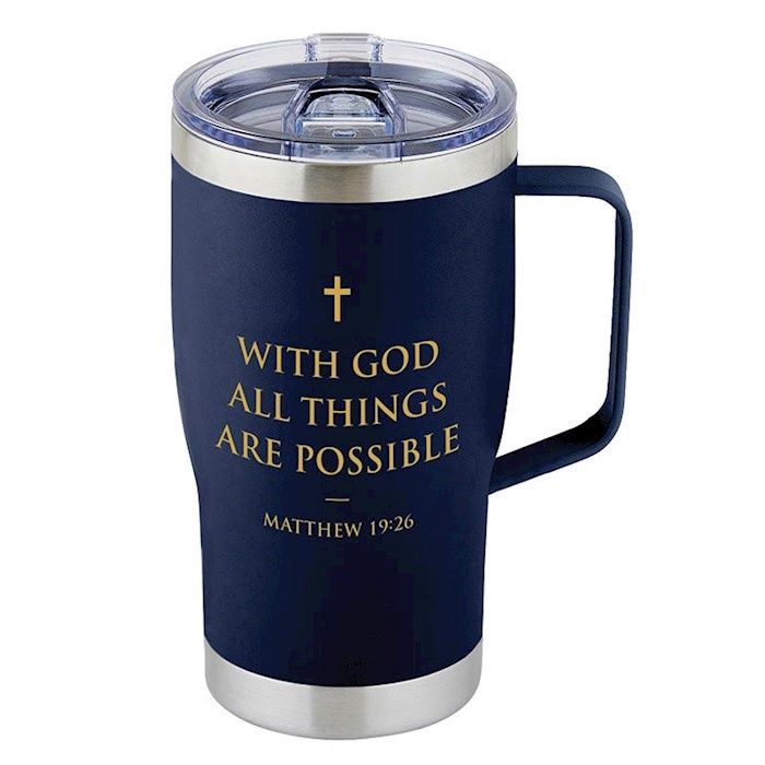 TUMBLER-  WITH GOD ALL THINGS ARE POSSIBLE- STAINLESS STEEL