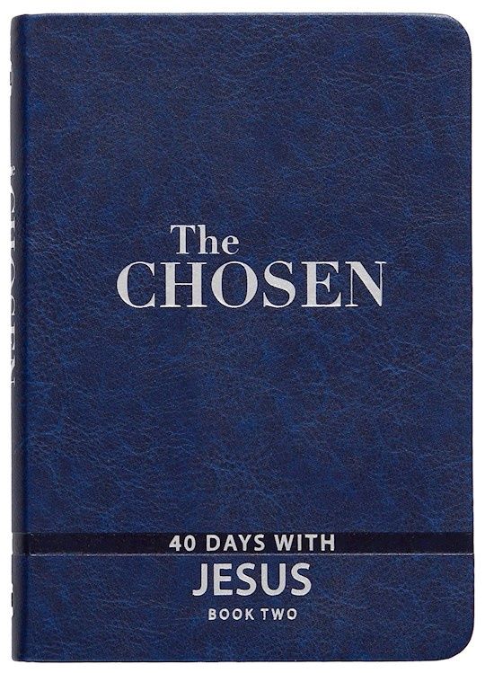CHOSEN BOOK 2 TWO: 40 DAYS WITH JESUS