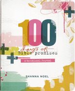 DB-100 DAYS OF BIBLE PROMISES: A DEVOTIONAL JOURNAL