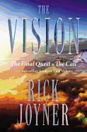 VISION: THE FINAL QUEST AND THE CALL: TWO BESTSELLING BOOKS