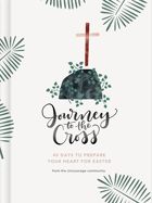 JOURNEY TO THE CROSS