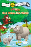 CE- BEGINNER'S BIBLE GOD MAKES THE WORLD: MY FIRST