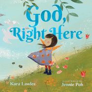 CPB- GOD, RIGHT HERE: MEETING GOD IN THE CHANGING SEASONS