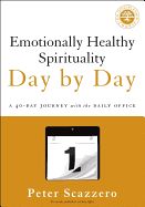 CH- EMOTIONALLY HEALTHY SPIRITUALITY DAY BY DAY: A 40-DAY JOURNE
