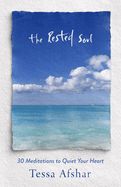 DE- RESTED SOUL: 30 MEDITATIONS TO QUIET YOUR HEART