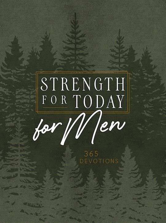 MN- STRENGTH FOR TODAY FOR MEN ZIPAROUND DEVOTIONAL: 365 DEVOTIO
