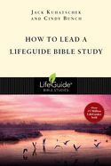 BIS-LBS- HOW TO LEAD A LIFEGUIDE BIBLE STUDY (REVISED): STUDIES