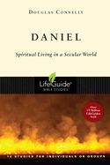 BIS-LBS- DANIEL: SPIRITUAL LIVING IN A SECULAR WORLD: LIFEGUIDE BIBLE STUDIES