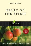 BIS-LBS- FRUIT OF THE SPIRIT: LIFEGUIDE BIBLE STUDIES