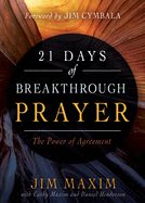 PR- 21 DAYS OF BREAKTHROUGH PRAYER: THE POWER OF AGREEMENT