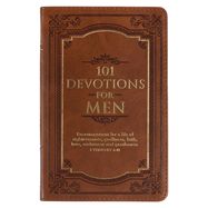 MN- 101 DEVOTIONS FOR MEN, ENCOURAGEMENT FOR A LIFE OF FAITH, BR