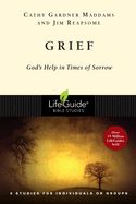 BIS-LBS- GRIEF: GOD'S HELP IN TIMES OF SORROW: LIFEGUIDE BIBLE STUDIES