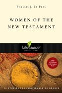 BIS-LBS- WOMEN OF THE NEW TESTAMENT: LIFEGUIDE BIBLE STUDIES