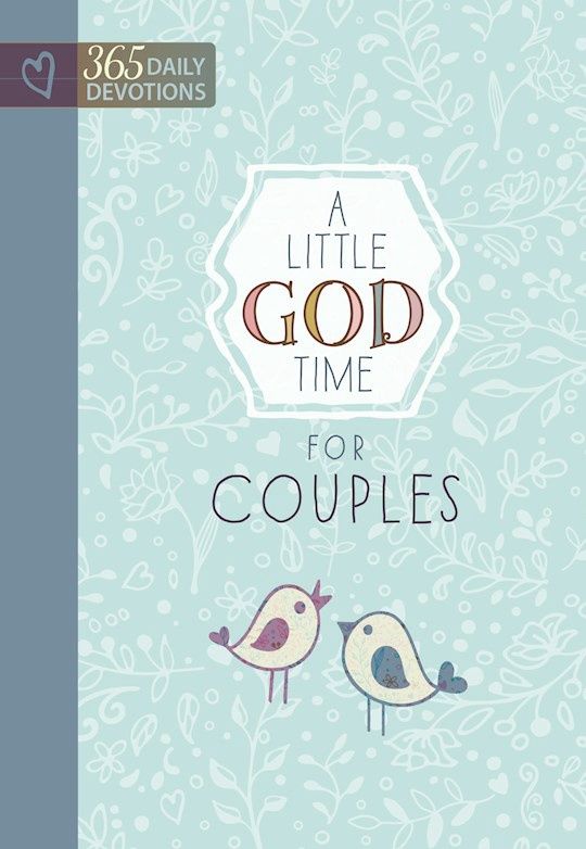 LITTLE GOD TIME FOR COUPLES: 365 DAILY DEVOTIONS