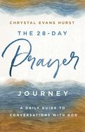 PR- 28-DAY PRAYER JOURNEY: A DAILY GUIDE TO CONVERSATIONS WITH GOD
