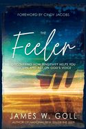 CH- FEELER: DISCOVERING HOW SENSITIVITY HELPS YOU DISCERN AND AC
