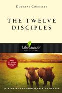 BIS-LBS- TWELVE DISCIPLES, THE: LIFEGUIDE BIBLE STUDIES