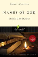 BIS-LBS- NAMES OF GOD: GLIMPSES OF HIS CHARACTER: LIFEGUIDE BIBLE STUDIES