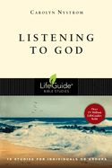 BIS-LBS- LISTENING TO GOD: LIFEGUIDE BIBLE STUDIES