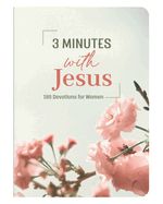 DE- 3 MINUTES WITH JESUS: 180 DEVOTIONS FOR WOMEN