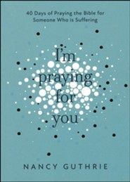 I'M PRAYING FOR YOU