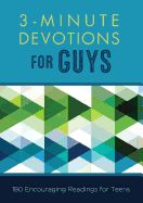 VS- 3-MINUTE  DEVOTIONS FOR GUYS: 180 ENCOURAGING READINGS FOR TEENS