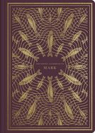 B-ESV- ILLUMINATED SCRIPTURE JOURNAL: MARK