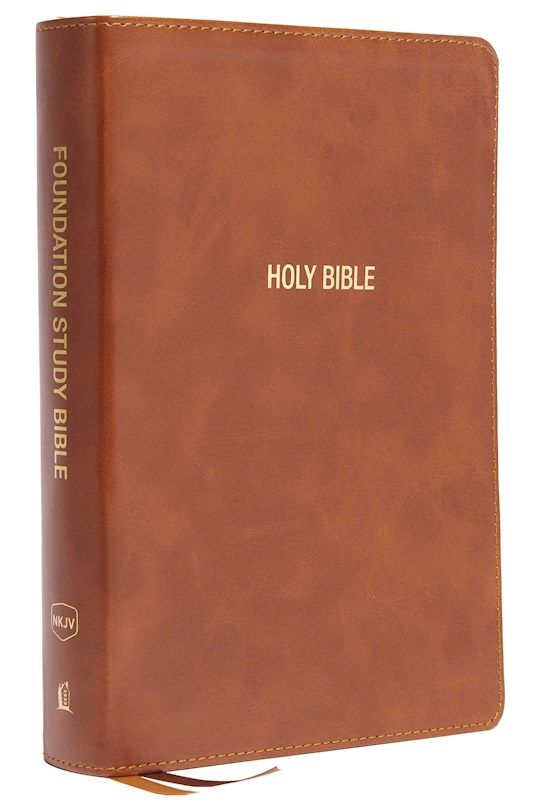 B-NKJV- FOUNDATION STUDY BIBLE, LARGE PRINT, BROWN, LEATHERSOFT