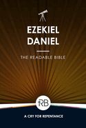 B-OTH- READABLE BIBLE: EZEKIEL &amp; DANIEL- VOLUME 16