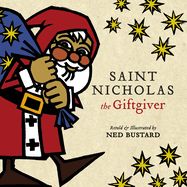 CA- SAINT NICHOLAS THE GIFTGIVER: THE HISTORY AND LEGENDS OF THE