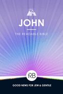 B-OTH- READABLE BIBLE: JOHN- VOLUME 21