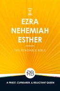 B-OTH- READABLE BIBLE: EZRA, NEHEMIAH, &amp; ESTHER- VOLUME 10