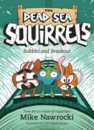 CF- BABBLELAND BREAKOUT- DEAD SEA SQUIRRELS (12)