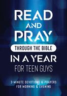 VS- READ AND PRAY THROUGH THE BIBLE IN A YEAR FOR TEEN GUYS: 3-M